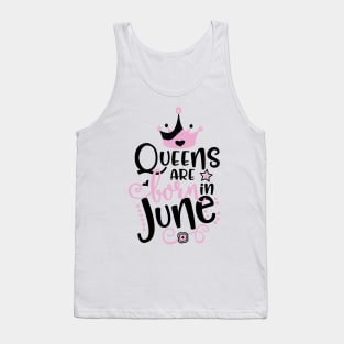 Queens Are Born In June Tank Top